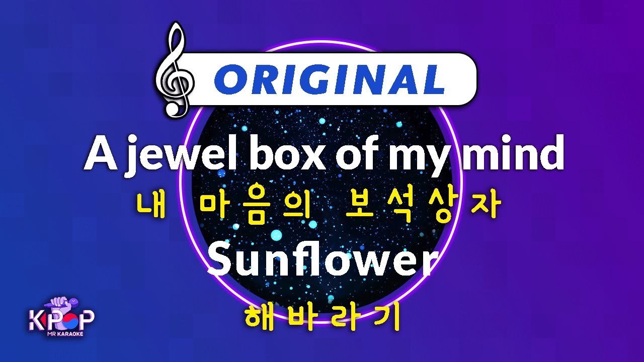 Mr노래방] 내 마음의 보석상자 - 해바라기 ㆍA Jewel Box Of My Mind - Sunflower ㆍMr Karaoke -  Youtube