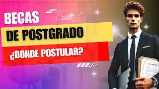 Becas De Postgrado Donde Postular?