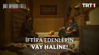İftira Edenlerin Vay Haline - Aşkın Yolculuğu Hacı Bayram-I Veli 2. Bölüm