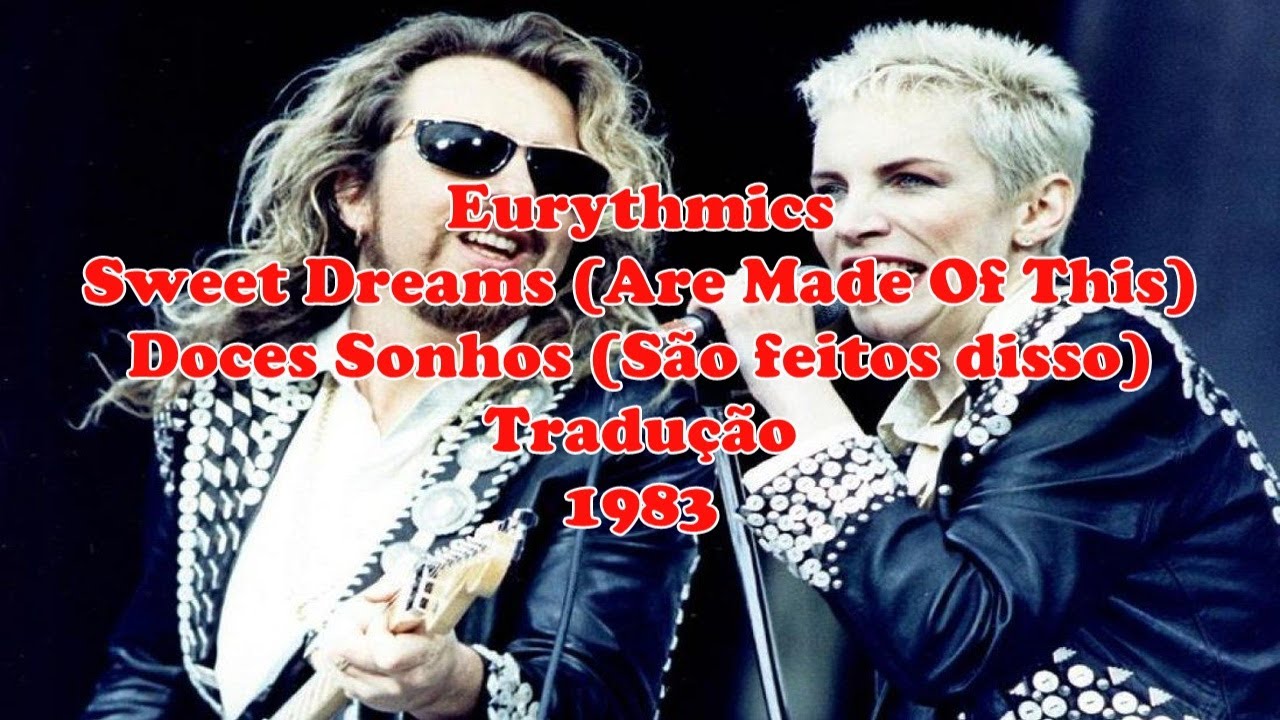 Eurythmics Sweet Dreams (Tradução) YouTube