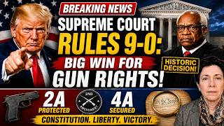 Breaking Supreme Court 9 0 Unanimous Decision Changing 2A & 4A Amendment Fight!