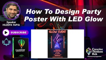 How to design party poster with LED glow | CorelDraw tutorial | Creative Thinkers Hub | Huzefa Tapia