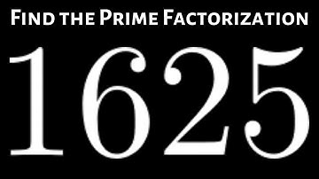 Learn How to Find the Prime Factorization of a Large Number by creating a Factor Tree