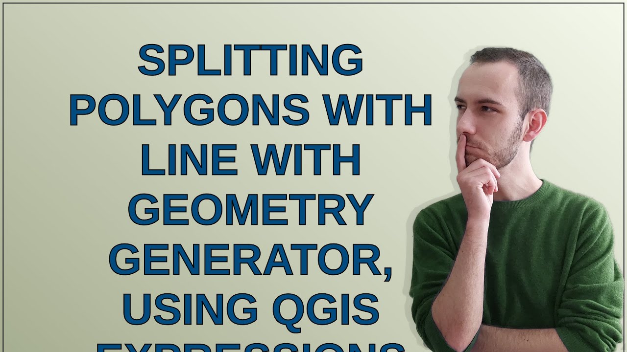 Gis: Splitting polygons with line with Geometry generator, using QGIS ...