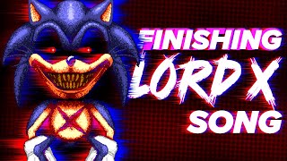 FINISHING a LORD X SONIC.EXE SONG