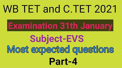 Most expected questions of EVS for WB Primary & C.TET 2021 part-4 by Taufique Ansari