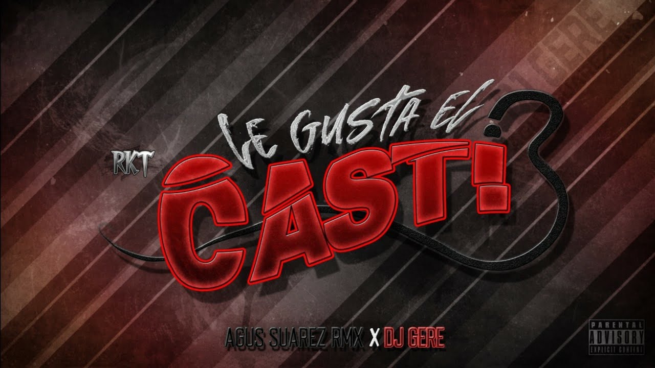le gusta el casti rkt agus suarez rmx dj gere youtube le gusta el casti rkt agus suarez rmx dj gere youtube