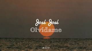 José José // Olvídame [Letra]