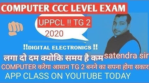 DIGITAL ELECTRONICS !! LEC 1 !! UPPCL !! TG 2 !! COMPUTER CLASS