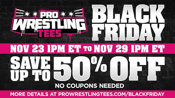 Pro Wrestling Tees Black Friday Sale 2021
