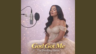 God Got Me