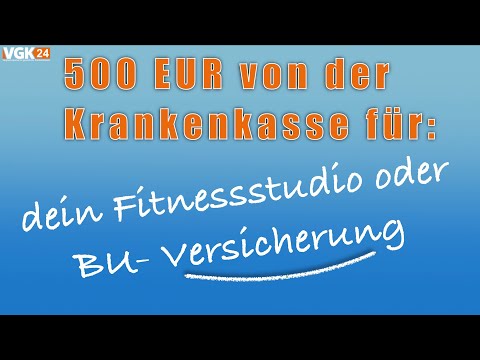 500 EUR für dein Fitnessstudio / Berufsunfähigkeitsversicherung von deiner Krankenkasse - möglich?