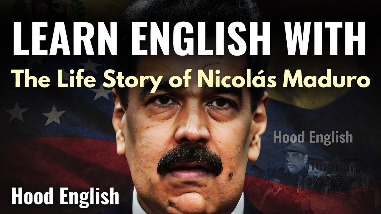 LEARN ENGLISH WITH The Life Story of Nicolás Maduro