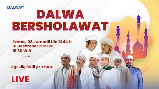 DALWA BERSHOLAWAT - SENANDUNG CINTA KEPADA SANG BAGINDA SAW