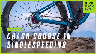 Crash Course In Singlespeeding  10 Thoughts