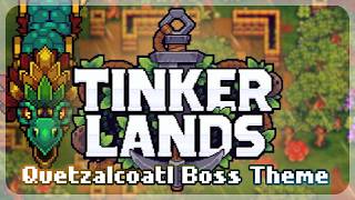 Tinkerlands Official Soundtrack | Quetzalcoatl Boss Theme screenshot 1