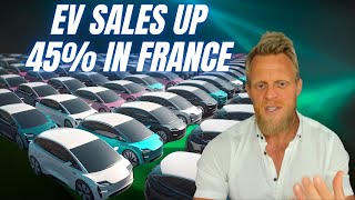EV sales are up a staggering 45% in France - France