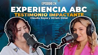 "Transformando Vidas con el Protocolo ABC: Entrevista con Claudia Reyes" Episodio 24