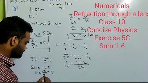 Numericals on Refraction through a lens class 10 icse || Concise Physics || Selina || lens formula