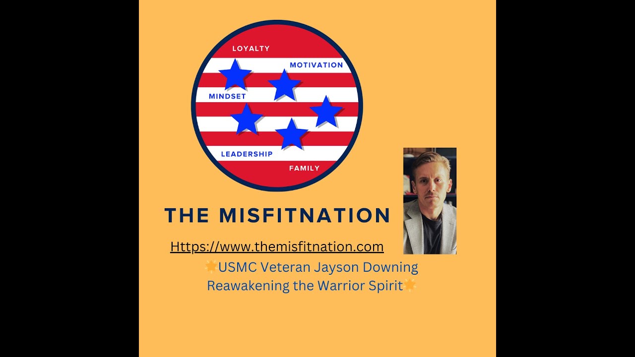 Jayson Downing: USMC Veteran Unleashing Warrior Wisdom in Modern Times