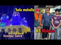 Hola Mohalla🥳Anandpur Sahib❤️ Ks Makhan milya😍