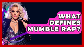 What Defines Mumble Rap? - Pop Music Gurus