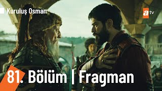 Kuruluş Osman 81. Bölüm Fragmanı Biz Türküz