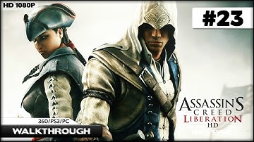 Assassins Creed Liberation HD - Sequence 7 - Supplying the Revolution [1080p HD] 100% Sync