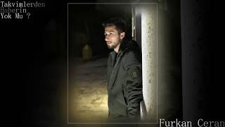 Furkan Ceran - Takvimlerden Haberin Yok Mu ? (Cvr)