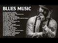 Blues Music Playlist 2022 - Best Jazz Blues Music Comp 2022 | Suit Ultimate Songs for Night