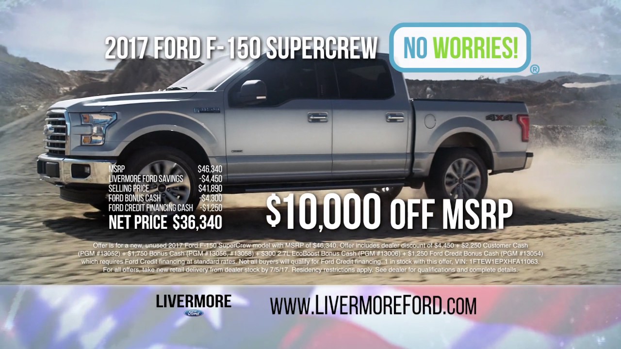 Livermore Ford's Fourth of July sellathon is on now with HUGE Sa ings