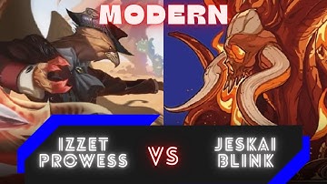 Modern MTG: Izzet Prowess vs Jeskai Blink| Magic: The Gathering Gameplay