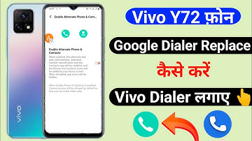 Vivo Y72 Phone Me Google Dialer Replace Kaise Kare | How To Replace Google Dialer On Vivo Y72