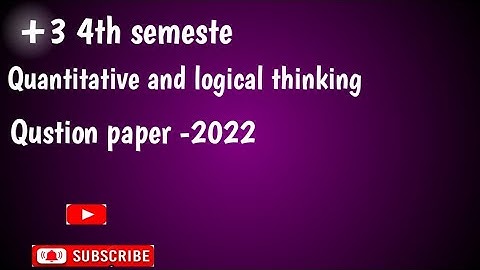 +3 4th semester Quantitative and logical thinking qustion paper 2022.Berhampur university