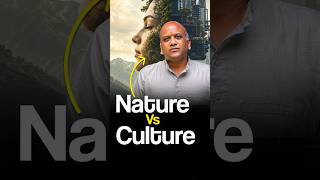 Nature vs Culture Explained | Key Concepts for Mains #ytshorts #upsc