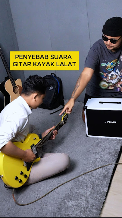 Penyebab Suara Gitar Kaya Lalat