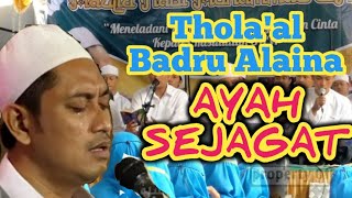 Thola'al Badru Alaina,Ayah sejagat || Gus Apang