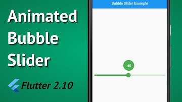 Flutter - Attractive Bubble Slider | Attractive Bubble Slider animation in Flutter