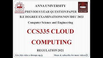 CCS335 CLOUD COMPUTING | ANNA UNIVERSITY QUESTION PAPER NOV/DEC 2023
