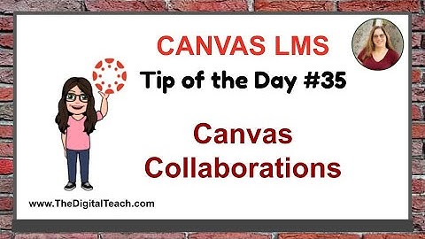 Canvas Tip of the Day #35: Canvas Collaborations
