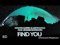 Martin Garrix & Justin Mylo feat. Dewain Whitmore - Find You [8D] (HEADPHONES)