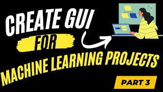 3.  Create GUI For Machine Learning Projects (Bigdata) Tkinter | Part 3