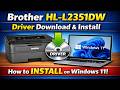 Brother HL-L2351DW Driver Download & Install Windows 11
