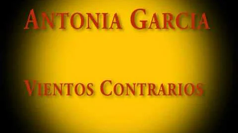 Vientos Contrarios- Antonia Garcia