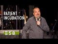 Patient Incubation | Shawn Bolz | Expression 58