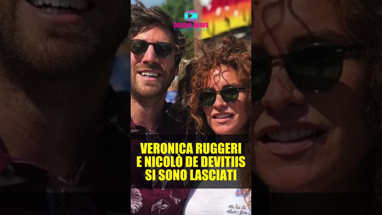 Veronica Ruggeri e Nicolò De Devitiis Si Sono Lasciati! 