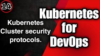 Kubernetes Security Best Practices | Securing Clusters with RBAC, TLS, Policies & Monitoring