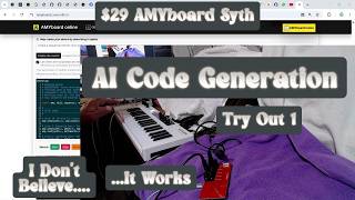 $29 AMYboard Synth | AI Generated Sequences | I don't Believe It | 1 |