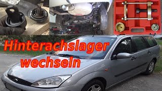 Ford Focus Turnier MK1 Hinterachse Längslenker ausbauen und Gummilager/Buchse wechseln