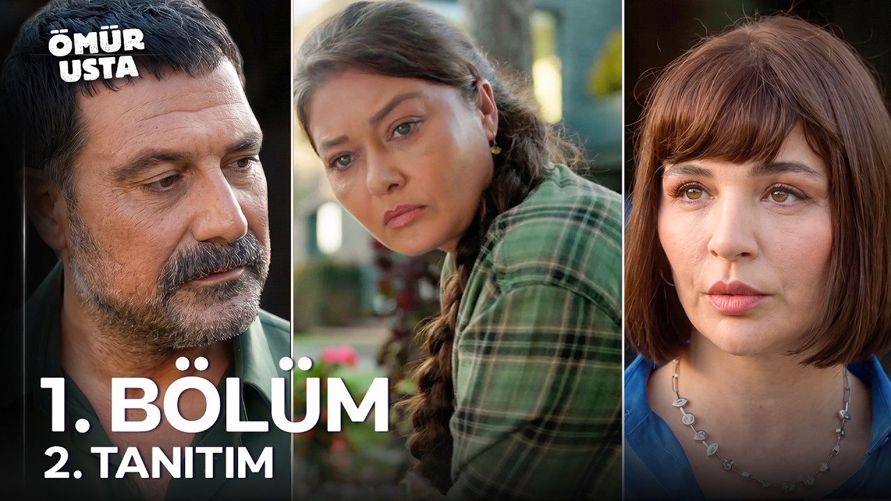Ömür Usta - Ömür Usta 1. Bölüm 2. Tanıtım Çok Yakında NOW’da